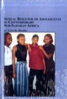 Sexual Behavior Of Adolescents In Contemporary Sub Saharan Africa 0773462430 Book Cover