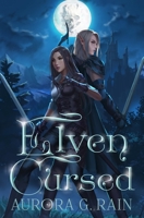 Elven Cursed B08Y4LB2B9 Book Cover