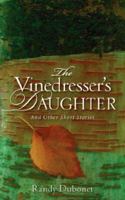 The Vinedresser's Daughter 1602663580 Book Cover