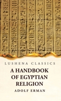 A Handbook of Egyptian Religion B0CDB54B2T Book Cover