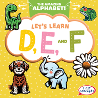 Let's Learn D, E, and F 1482468964 Book Cover