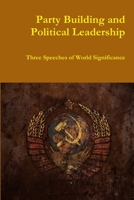 Party Building and Political Leadership 0359140351 Book Cover