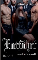 Entführt und verkauft: Band 2 3757862082 Book Cover