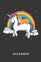 Kalender: Kalender - Notizkalender - Schreibkalender - Jahreskalender - Tageskalender - DIN A5 - Hund - Hunde - Welpe - Hundehalter - Hundebesitzer - Tier - Tiere - Welsh Corgi - Einhorn - Einh�rner - 1712190741 Book Cover
