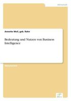 Bedeutung Und Nutzen Von Business Intelligence 3838656431 Book Cover