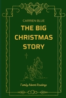 The Big Christmas Story: Family Advent Readings B0CNYFX7QF Book Cover