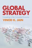 Global Strategy: Competing in the Connected Economy 1138844241 Book Cover