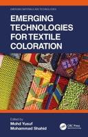Emerging Technologies for Textile Coloration 0367691124 Book Cover