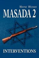 Masada 2 Interventions 146805404X Book Cover