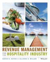 Revenue Management for the Hospitality Industry 0470393084 Book Cover