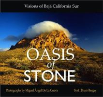 Oasis of Stone: Visions of Baja California Sur 0916251764 Book Cover