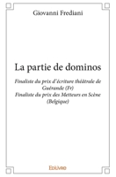 La partie de dominos: Finaliste du prix d'écriture théâtrale de Guérande (Fr) 2334091723 Book Cover