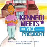 Kennedi Meets the Vice President B09NZ5M727 Book Cover
