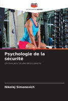 Psychologie de la sécurité: Un livre pour toutes les occasions (French Edition) 6207678486 Book Cover