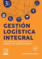 Gestión logística integral: Las mejores prácticas en la cadena de abastecimiento (Spanish Edition) 9585035677 Book Cover