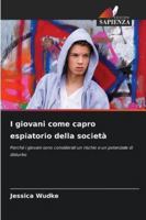 I giovani come capro espiatorio della società 6209157041 Book Cover