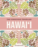 The Conscious Traveller: Hawaii 1741179408 Book Cover