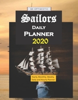 Sailors Daily Planner 2020: Yearly, Monthly, Weekly, Daily and Hourly Planner size 8.5 Inch x 11 Inch from 99 books 1673368794 Book Cover