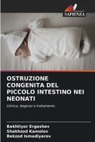 Ostruzione Congenita del Piccolo Intestino Nei Neonati (Italian Edition) 6208193001 Book Cover