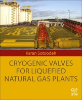 Cryogenic Valves for Liquefied Natural Gas Plants 0323995845 Book Cover