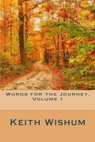 Words for the Journey Volume 1 1480291900 Book Cover