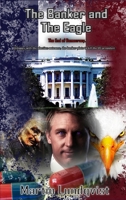 The Banker and the Eagle: The End of Democracy 0648872548 Book Cover