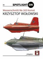 Messerschmitt Me 163 Komet 8365958473 Book Cover
