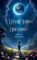 A Dance Across Dimensions B0FC7FSHND Book Cover