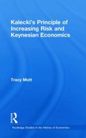 Kalecki's principle of increasing risk and Keynesian economics 0415746558 Book Cover