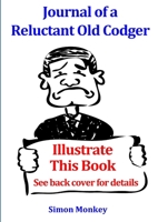 Journal of a Reluctant Old Codger 1329097661 Book Cover