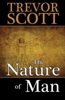 The Nature of Man 1609770455 Book Cover