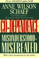 Co-Dependence: Misunderstood--Mistreated 0866834869 Book Cover