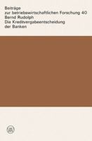 Die Kreditvergabeentscheidung Der Banken: Der Einfluss Von Zinsen Und Sicherheiten Auf Die Kreditgewahrung 3531112481 Book Cover