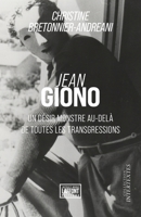 Jean Giono: Un désir monstre au-delà de toutes les transgressions (French Edition) 248832535X Book Cover