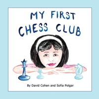 My First Chess Club 0980921457 Book Cover