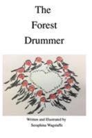 The Forest Drummer 036813685X Book Cover