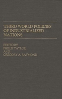 Third World Policies of Industrialized Nations 0313227306 Book Cover