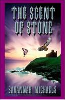 The Scent of Stone 1931696721 Book Cover