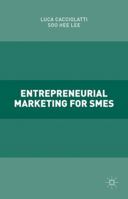 Entrepreneurial Marketing for SMEs 1137532564 Book Cover