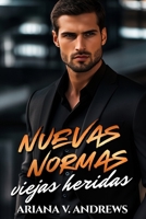Nuevas normas, viejas heridas: Mi nuevo jefe, mi ex (Jefes, Ex y Otros Problemas) (Spanish Edition) B0DNJZD13P Book Cover