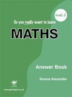 So You Really Want to Learn Maths Book 2 Answer Book 1902984323 Book Cover