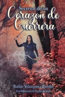 Secretos de un Corazón de Guerrera B0BPMV6J4V Book Cover