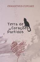 Terra de Corações Partidos (Entre Mundos) (Portuguese Edition) 6500700635 Book Cover