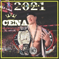 Cena Calendar 2021: John Cena Calendar 2021 16 months 8.5 x 8.5 inch finished & glossy B08TSM2HLQ Book Cover