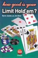 How Good Is Your Limit Hold 'em? 1904468152 Book Cover