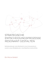 Strategische Entscheidungsprozesse resonant gestalten (German Edition) 3743189712 Book Cover