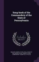 Song-book Of The Commandery Of The State Of Pennsylvania 1341454932 Book Cover