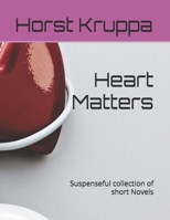 Heart Matters: Suspenseful collection of short Novels B0FDBDXYWG Book Cover