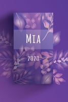 Terminkalender 2020: F�r Mia personalisierter Taschenkalender und Tagesplaner ca DIN A5 376 Seiten 1 Seite pro Tag Tagebuch Wochenplaner 1676813330 Book Cover