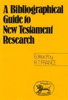 Bibliographical Guide to New Testament Research (JSOT Manuals) 0905774191 Book Cover
